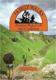 Family Walks Around Bakewell and Castleton