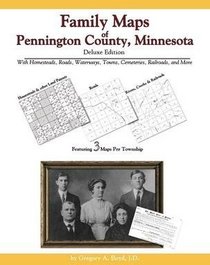 Family Maps of Pennington County, Minnesota, Deluxe Edition