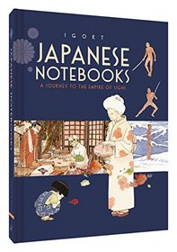 Japanese Notebooks: A Journey to the Empire of Signs