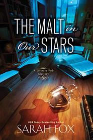 The Malt in Our Stars (Literary Pub Mystery, Bk 3)