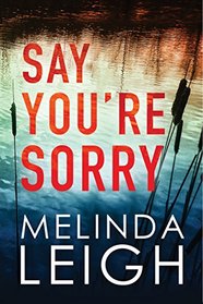 Say You're Sorry (Morgan Dane, Bk 1)