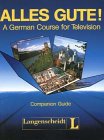 Alles Gute: A German Course for Television Companion Guide