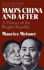 Mao's China and After (Transformation of Modern China)
