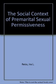 The Social Context of Premarital Sexual Permissiveness