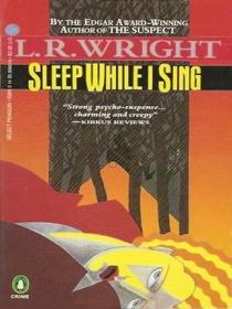 Sleep While I Sing (Karl Alberg, Bk 2)