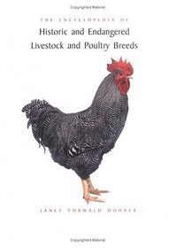 The Encyclopedia of Historic and Endangered Livestock and Poultry Breeds