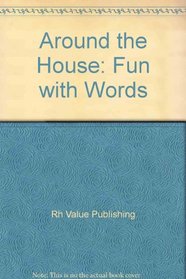 Around the House: Fun with Words