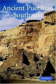 Ancient Puebloan Southwest (Case Studies in Early Societies)