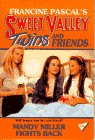 Mandy Miller Fights Back (Sweet Valley Twins and Friends #48)