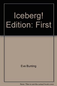 Iceberg! (hardcover title: High Tide for Labrador)