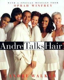 Andre Talks Hair!