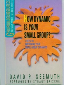 How Dynamic Is Your Small Group? (Groupbuilder Resources)