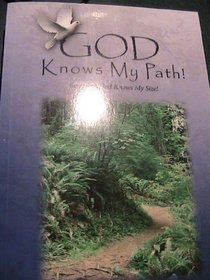 God Knows My Path!