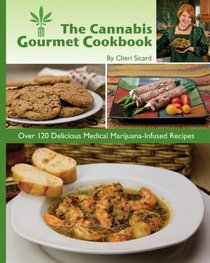 The Cannabis Gourmet Cookbook