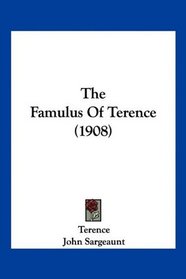 The Famulus Of Terence (1908)