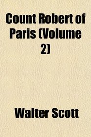 Count Robert of Paris (Volume 2)