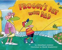 Froggy's Day With Dad (Turtleback School & Library Binding Edition)