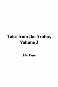 Tales from the Arabic, Volume 3