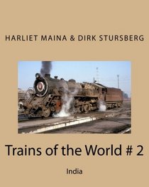 Trains of the World # 2: India (Volume 2)