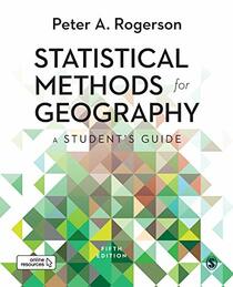 Statistical Methods for Geography: A Student?s Guide