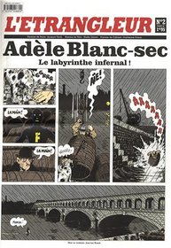 L'Etrangleur, N 2, 9 octobre 2007 : Adle Blanc-sec (French Edition)