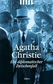 Ein diplomatischer Zwischenfall.