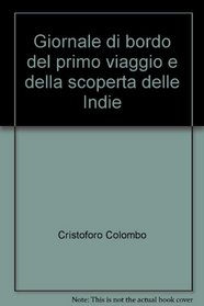 Giornale di bordo del primo viaggio e della scoperta delle Indie