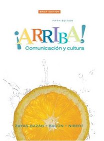 Arriba: Comunicacion y cultura Brief Value Pack (includes Audio CDs for Arriba! Comunicacin y cultura  & Student Activities Manual for Arriba! Comunicacin y cultura )