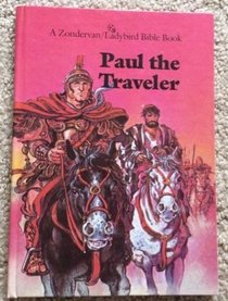 Paul the traveler (Zondervan/Ladybird Bible series)