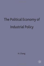 The Political Economy of Industrial Policy