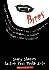 Bites: Scary Stories to Sink Your Teeth Into