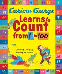 Curious George Learns to Count from 1 to 100 Big Book