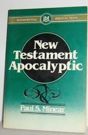 New Testament Apocalyptic (Interpreting Biblical texts)