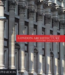 London Architecture: Features and Facades