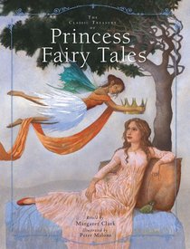 The Classic Treasury of Princess Fairy Tales (Classic Treasury)