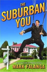The Suburban You: Reports from the Home Front