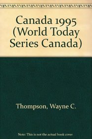 Canada 1995 (World Today Series Canada)