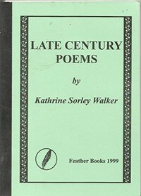 Late Century Poems (Feather Books Poetry)