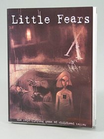 Little Fears: the Role-Playing Game of Childhood Terror