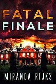 Fatal Finale (A Dr Pippa Durrant Mystery)