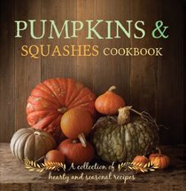 Pumpkins & Squashes Cookbook (Love Food)