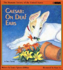 Caesar: On Deaf Ears, with Animal (Humane Society of the United States)