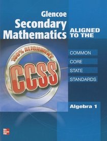 Glencoe Secondary Mathematics to the Common Core State Standards, Algebra 1 SE Supplement