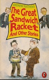 The Great Sandwich Racket and Other Stories (Puffin Books)