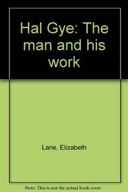 Hal Gye: The man and his work