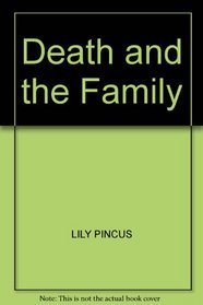Death and the Family: The Importance of Mourning