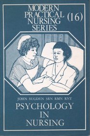 Psychology of Nursing (Modern Practical Nursing)