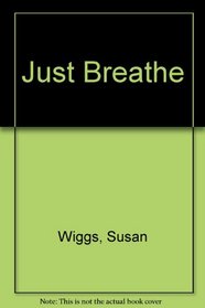 Just Breathe  (Large Print)