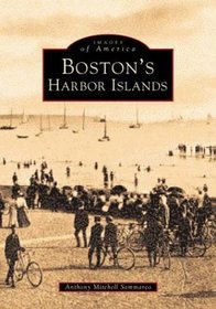 Boston's Harbor Islands (Images of America)