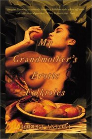 My Grandmother's Erotic Folktales